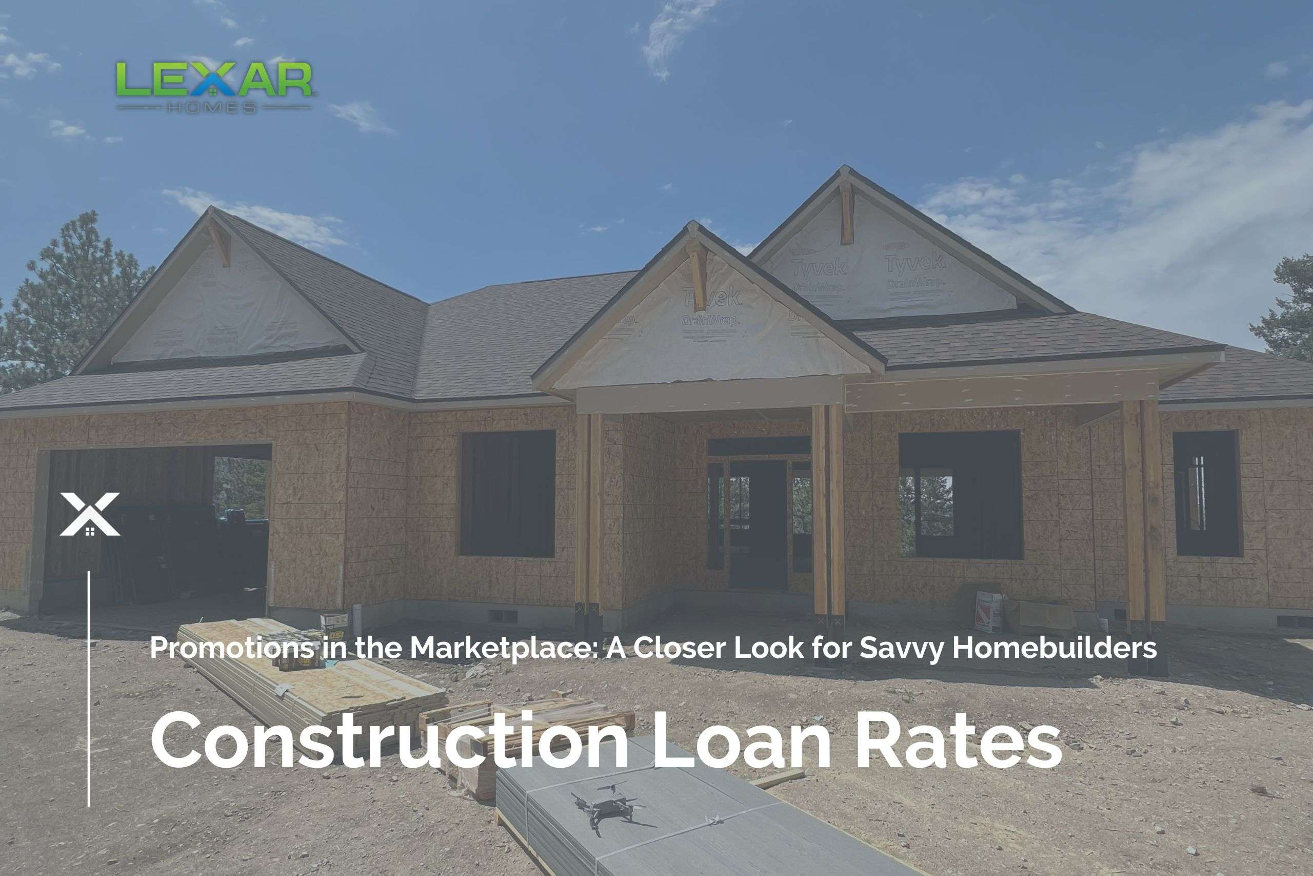 Photo of a Lexar home in framing for blog post cover